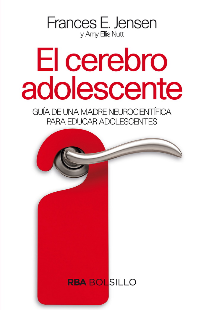 Cerebro adolescente, El. Guía de una madre neurocientífica para educar adolescentes