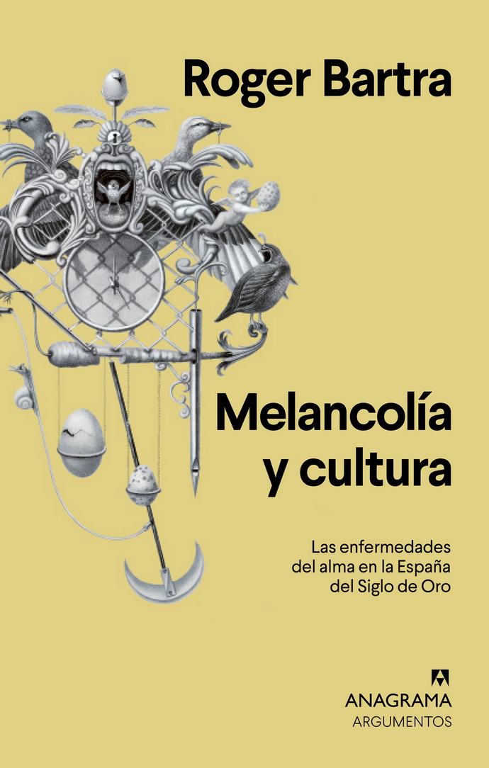 Melancolía y cultura. Las enfermedades del alma en la España del Siglo de oro