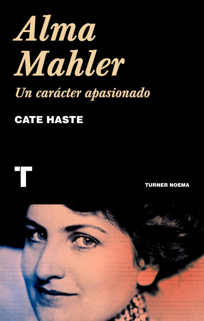 Alma Mahler. Un carácter apasionado