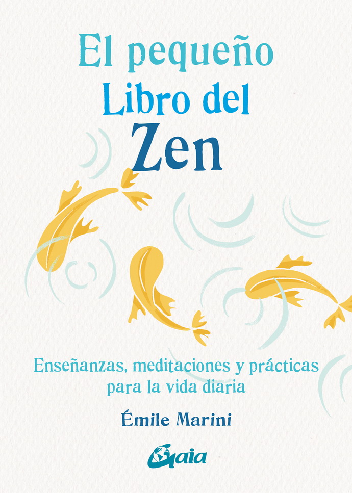 Pequeño libro del zen, El. Enseñanzas, meditaciones y prácticas para la vida diaria