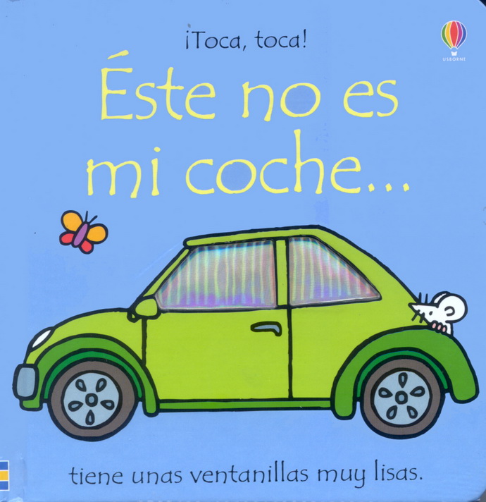 Éste no es mi coche...