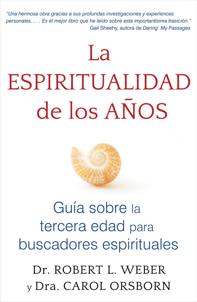 Espiritualidad de los años, La. Guía sobre la tercera edad para buscadores espirituales