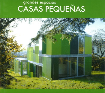 Grandes espacios: casas pequeñas