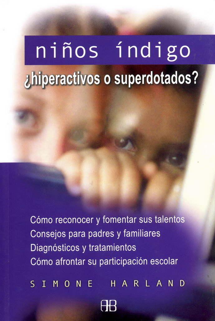 Niños índigo ¿hiperactivos o superdotados?