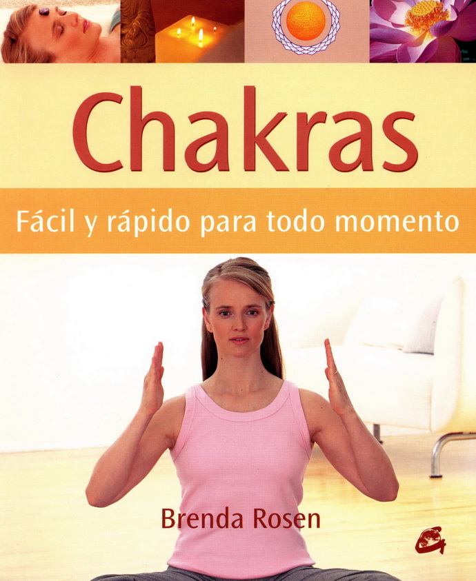 Chakras. Fácil y rápido para todo momento