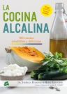 Cocina alcalina, La. 100 recetas saludables y deliciosas