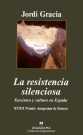 Resistencia silenciosa, La