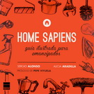 Home sapiens. Guía ilustrada para emancipados