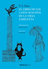 Libro de los gatos sensatos de la vieja zarigüeya, El (edición bilingüe)