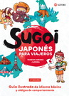 Sugoi. Japonés para viajeros