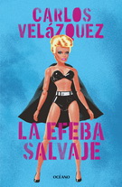 Efeba salvaje, La