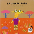 Jirafa Rafa, La