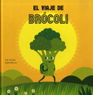 Viaje de Brócoli, El