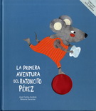 Primera aventura del Ratoncito Pérez, La (Nueva edición)