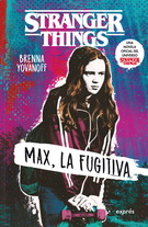 Stranger Things. Max, la fugitiva