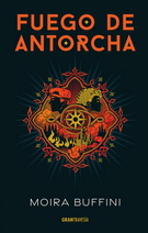 Fuego de antorcha. Trilogía de la antorcha 2