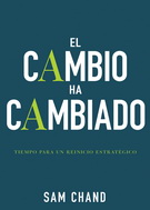 Cambio ha cambiado, El. Tiempo para un reinicio estratégico