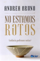 No estamos rotos (todavía podemos soñar)