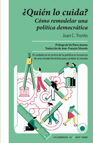 ¿Quién lo cuida? Cómo remodelar una política democrática