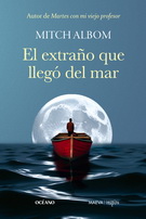 Extraño que llegó del mar, El