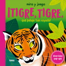 ¡Tigre, tigre, qué pelaje tan rayado! (divertidos pop-ups)