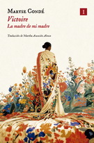 Victoire. La madre de mi madre