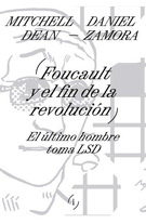 Foucault y el fin de la revolución. El último hombre toma LSD