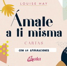 Ámate a ti misma. Cartas