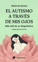 Autismo a través de mis ojos, El. Más allá de un diagnóstico