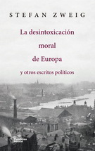 Desintoxicación moral de Europa y otros escritos políticos, La