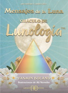 Mensajes de la Luna. Oráculo de Lunología (Libro y cartas)