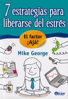 7 estrategias para liberarse del estrés