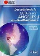 Descubriendo la Guía de los Ángeles en solo 60 minutos