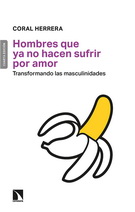 Hombres que ya no hacen sufrir por amor