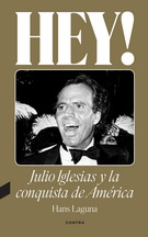 Hey! Julio Iglesias y la conquista de América