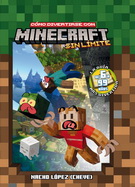 Cómo divertirse con Minecraft sin límite