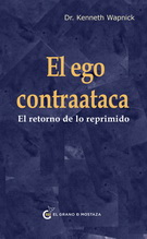 Ego contraataca, El. El retorno de lo reprimido