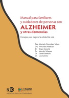 Manual para familiares y cuidadores de personas con Alzheimer y otras demencias. Consejos para mejorar la calidad de vida