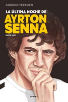 Última noche de Ayrton Senna, La