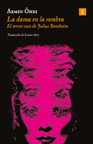 Dama en la sombra, La. El tercer caso de Julius Bentheim