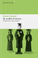 Se acabó el recreo