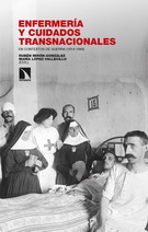 Enfermería y cuidados transnacionales en contextos de guerra (1914-1945)