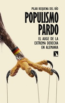 Populismo pardo. El auge de la extrema derecha en Alemania