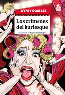 Crímenes del burlesque, Los