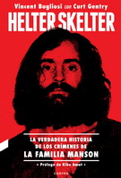Helter Skelter. La verdadera historia de los crímenes de la familia Manson