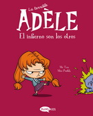 Terrible Adéle 2, La. El infierno son los otros