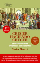 Crecer haciendo crecer. El secreto de las empresas consistentes