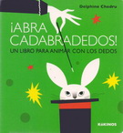 ¡Abracadabradedos! Un libro para animar con los dedos