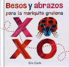Besos y abrazos para la mariquita gruñona