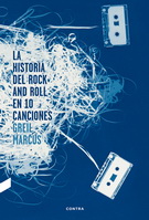 Historia del rock and roll en 10 canciones, La